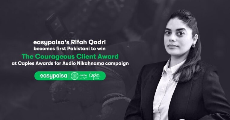 easypaisa’s Rifah Qadri Becomes First Pakistani to Win ‘The Courageous Client Award’ at Caples UK for Audio Nikahnama campaign